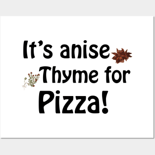 Its anise thyme for pizza Posters and Art